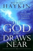 The God Who Draws Near