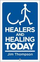 Healing and Healers Today