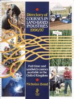 Directory of Courses in Land-Based Industries 1996-7