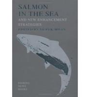 Salmon in the Sea and New Enhancement Strategies