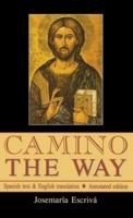 Camino - The Way: Spanish text & English translation: Annotated edition