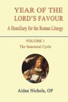 Year of the Lord's Favour. a Homiliary for the Roman Liturgy. Volume 1: The Sanctoral Cycle