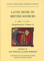 Latin Music in British Sources, C1485-1610
