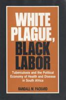 White Plague, Black Labour