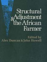 Structural Adjustment and the African Farmer