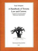 A Handbook of Tswana Law and Custom