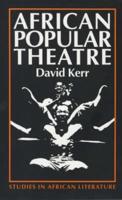 African Popular Theatre: From Precolonial Times to the Present Day