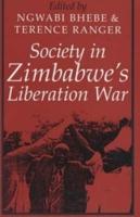 Society in Zimbabwe's Liberation War. Vol. 2