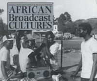 African Broadcast Cultures