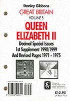 Great Britain Specialised Stamp Catalogue. V. 5 Queen Elizabeth II Decimal Special Issues - 1st Supplement 1998/1999 to 3rd Edition and Revised Pages 1971-1975