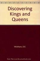 Discovering Kings and Queens
