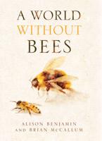 A World Without Bees