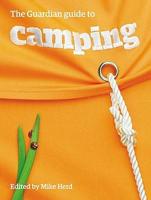 The Guardian Guide to Camping