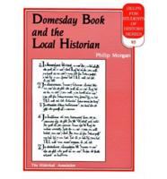 The "Domesday Book" and the Local Historian
