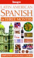 Latin American Spanish in Three Months