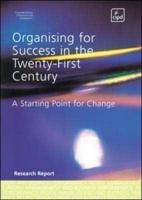 Organising for Success in the Twenty-First Century