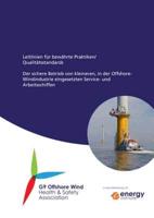 Leitlinien Für Bewährte Praktiken/Qualitätsstandards. Der Sichere Betrieb Von Kleineren, in Der Offshore-Windindustrie Eingesetzten Service - Und Arbeitsschiffen