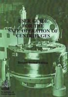 User Guide for the Safe Operation of Centrifuges
