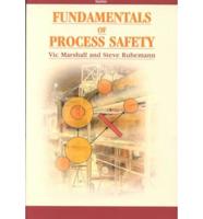 Fundamentals of Process Safety