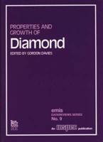 Properties and Growth of Diamond
