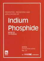 Properties, Processing and Applications of Indium Phosphide