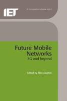 Future Mobile Networks