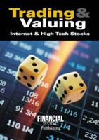 Trading and Valuing Internet and High Tech Stocks