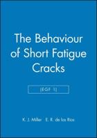 The Behaviour of Short Fatigue Cracks (EGF 1)