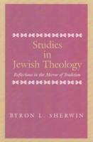 Studies in Jewish Theology