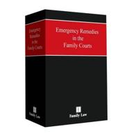 Emergency Remedies in the Family Courts