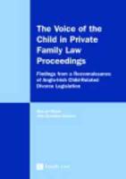 The Voice of the Child in Private Family Law Proceedings