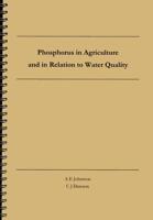Phosphorus in Agriculture and in Relation to Water Quality