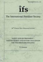 Safety and Environment - Lessons Learnt and Future Challenges for the Fertiliser Industry