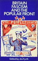 Britain, Fascism and the Popular Front