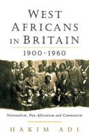 West Africans in Britain, 1900-1960