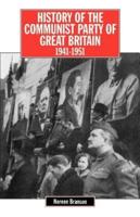 History of the Communist Party in Britain. 1941-1951
