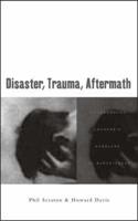 Disaster, Trauma, Aftermath