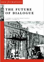 Future of Dialogue