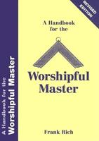 A Handbook for the Worshipful Master