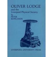 Oliver Lodge and the Liverpool Physical Society