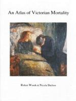 An Atlas of Victorian Mortality