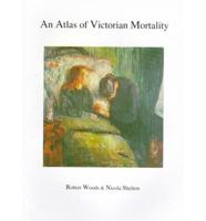 An Atlas of Victorian Mortality