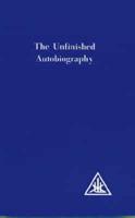 The Unfinished Autobiography of Alice A. Bailey