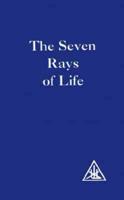 The Seven Rays of Life