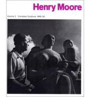 Henry Moore Vol.2 Sculpture, 1949-54