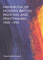 Handbook of Modern British Painting and Printmaking, 1900-1990