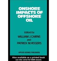 Onshore Impacts of Offshore Oil