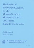 The Illusion of Economic Control or Why Membership of the Monetary Policy Committee Ought to Be a Sinecure