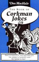 The Book of Corkman Jokes