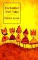 Enchanted Irish Tales